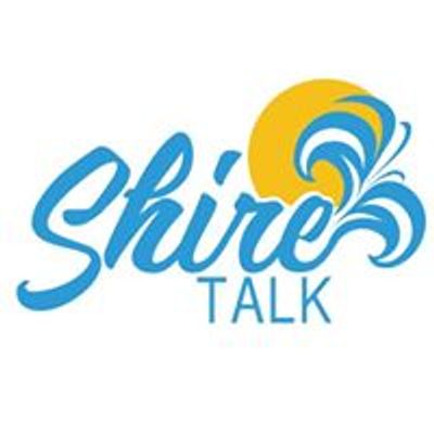 Shire Talk