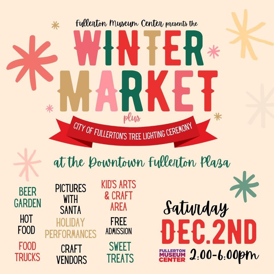 Winter Market + Tree Lighting Ceremony at the Downtown Fullerton Plaza