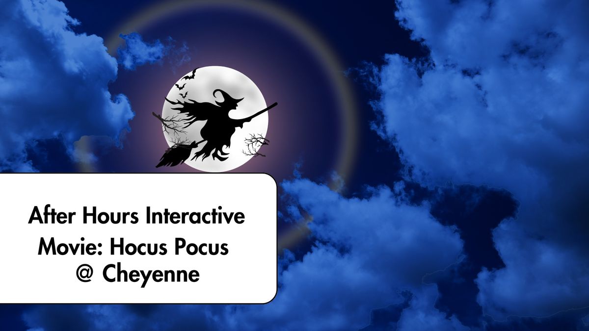 After Hours Interactive Movie: Hocus Pocus (RSVP Required)