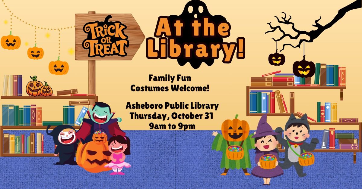 Trick or Treat at the Library!