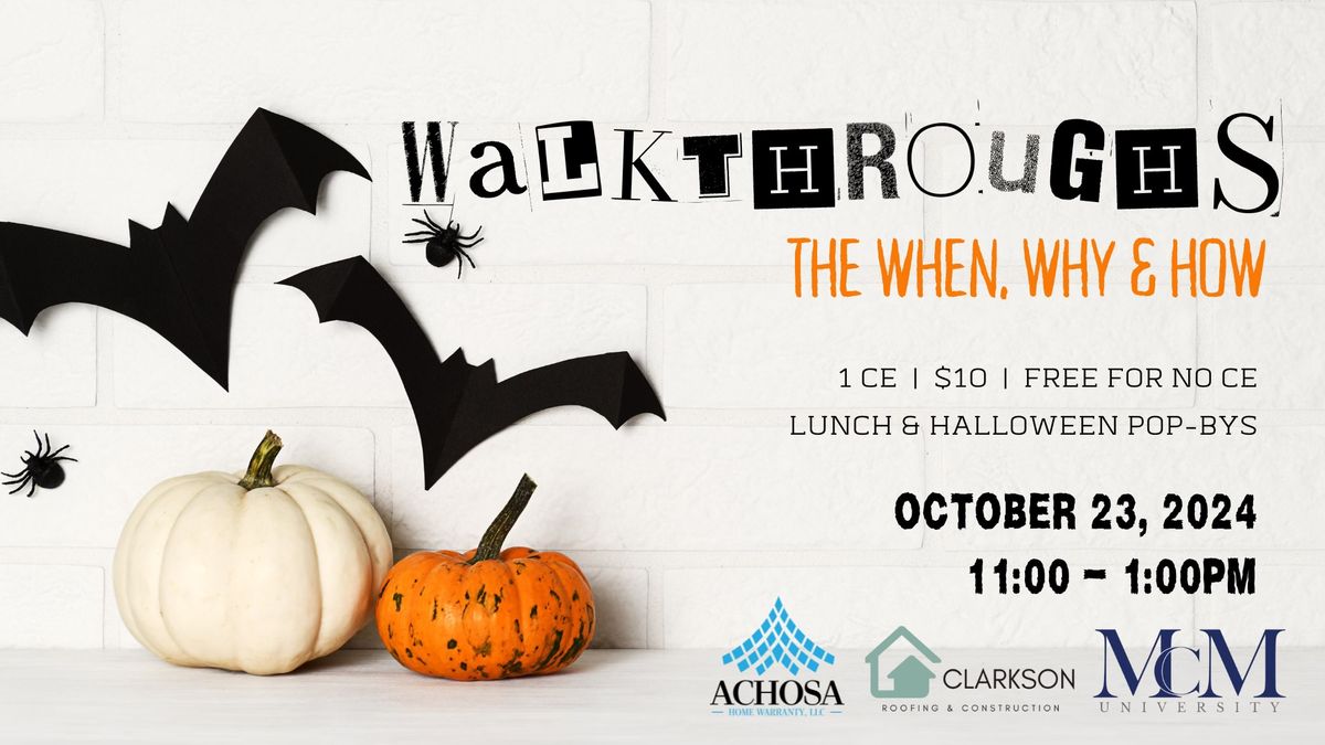 Property Walkthroughs (1CE) + Halloween Pop-Bys 