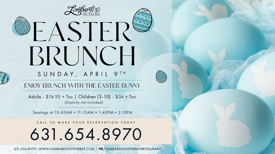 Easter Brunch with the Easter Bunny Lombardi's on the Bay, Patchogue, NY April 9, 2023