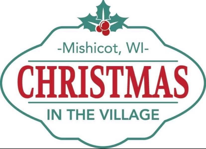 Christmas in the Village Village of Mishicot December 2, 2023