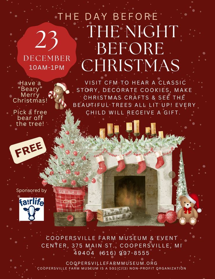 The Day Before The Night Before Christmas | Coopersville Farm Museum ...