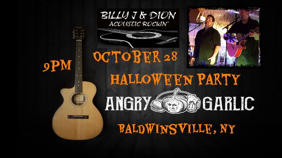 Billy J & Dion return for Angry Garlic Halloween Party Angry Garlic