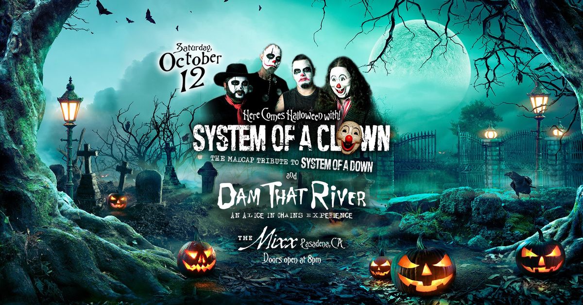 System of a Clown & Dam That River (AiC Tribute) at The Mixx