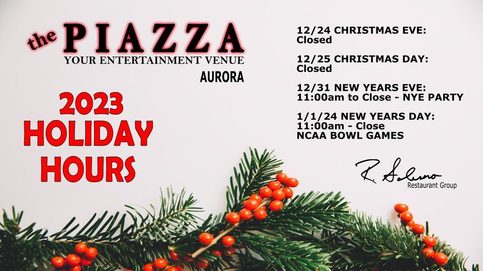 2023 Holiday Hours Salernos Aurora the PIAZZA, Aurora, IL