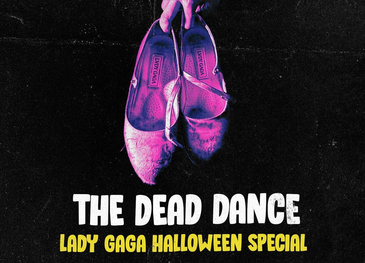 The Dead Dance: Lady Gaga Halloween Special