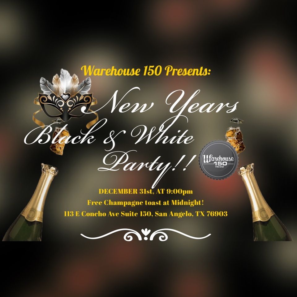 New Years Eve 2024 Party! Warehouse 150, San Angelo, TX December 31, 2023