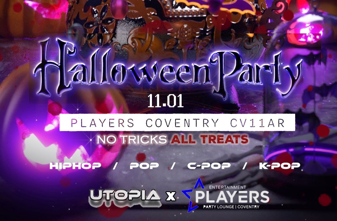 UTOPIA HALLOWEEN PARTY@PLAYERS Coventry