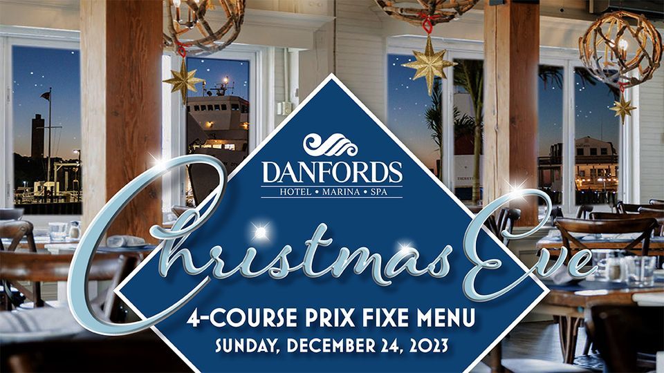 Christmas Eve Dinner Danfords Hotel and Marina, Port Jefferson, NY