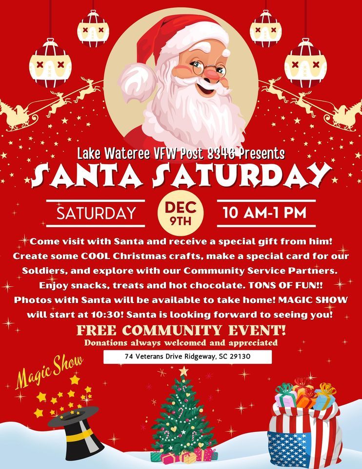 SANTA SATURDAY! Lake Wateree VFW Post 8346 & Auxiliary, Ridgeway, SC