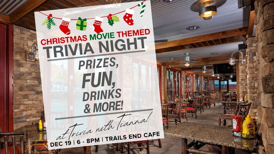 Christmas Movie Themed Trivia Night at Trails End Cafe Bear Creek