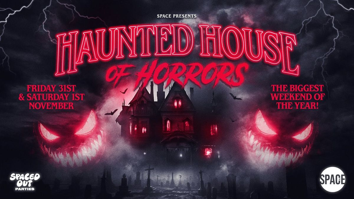 Space Presents House of Horrors - 1st November 