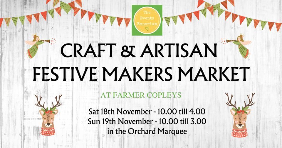 Craft & Artisan Festive Makers Market at Farmer Copleys, Pontefract ...