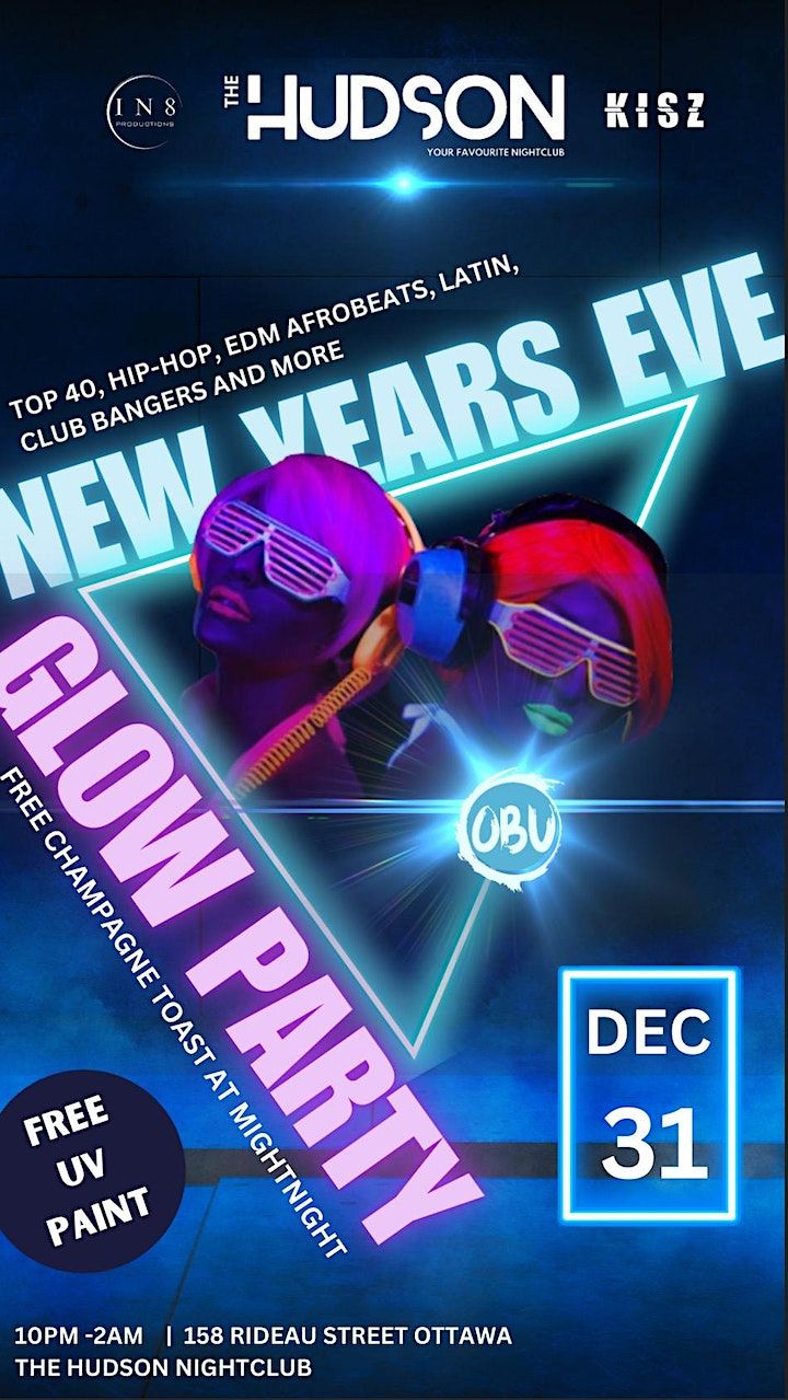 NEW YEARS EVE GLOW DARK PARTY THE HUDSON Ottawa, ON