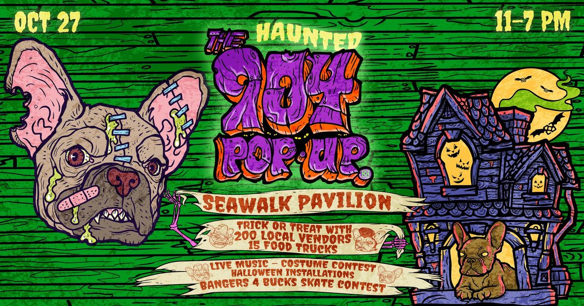 THE HAUNTED 904 POP UP: SEAWALK PAVILION 10\/27