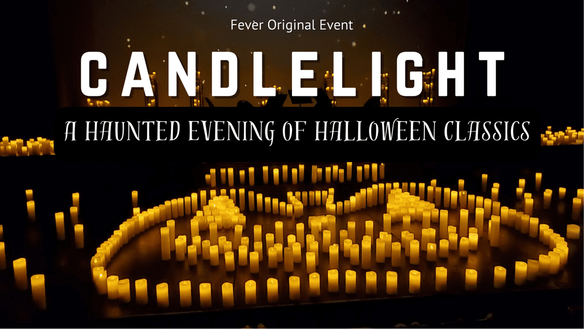 Candlelight - Halloween Classics at Dothan Opera House