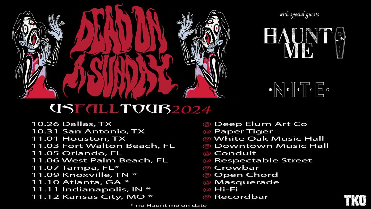 Dead On A Sunday w\/ Haunt Me & NITE (Halloween Night)!