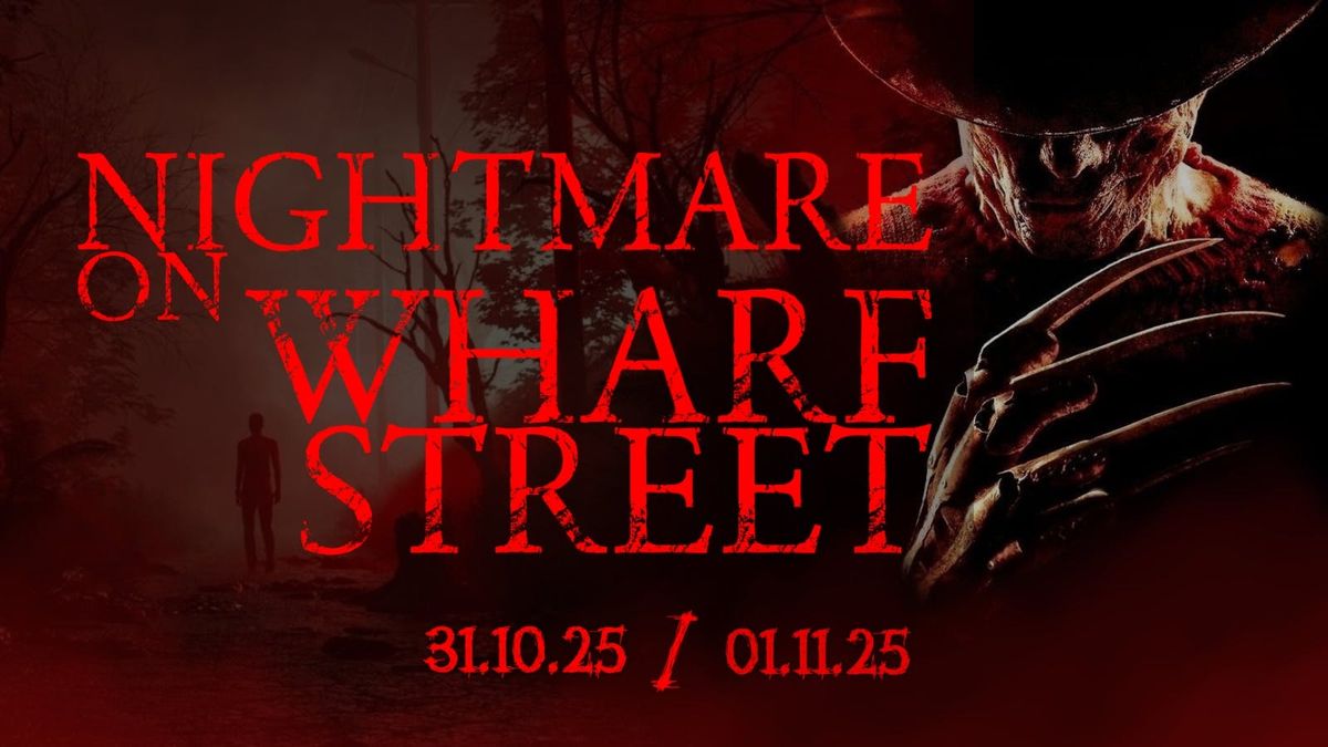 RELOADED PRESENTS: NIGHTMARE ON WHARF STREET!