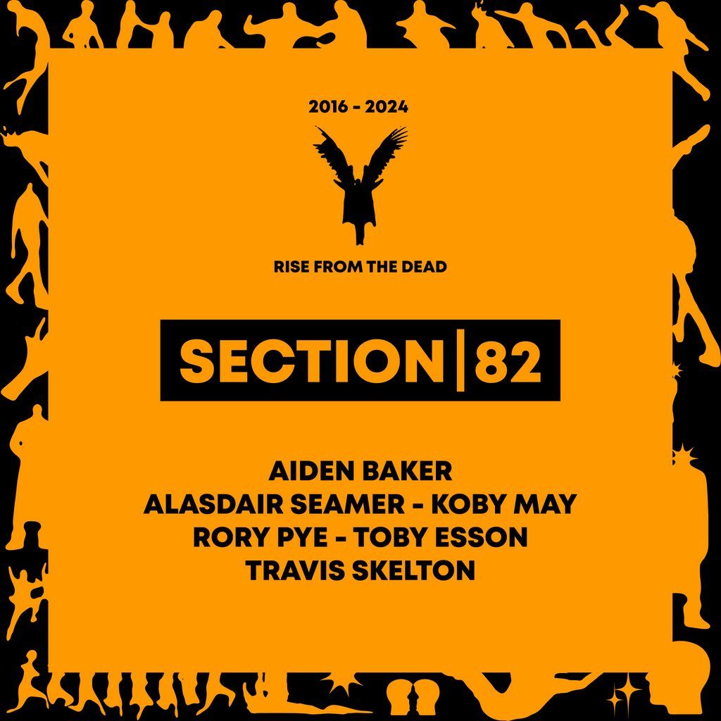 Section 82 - Rise From The Dead