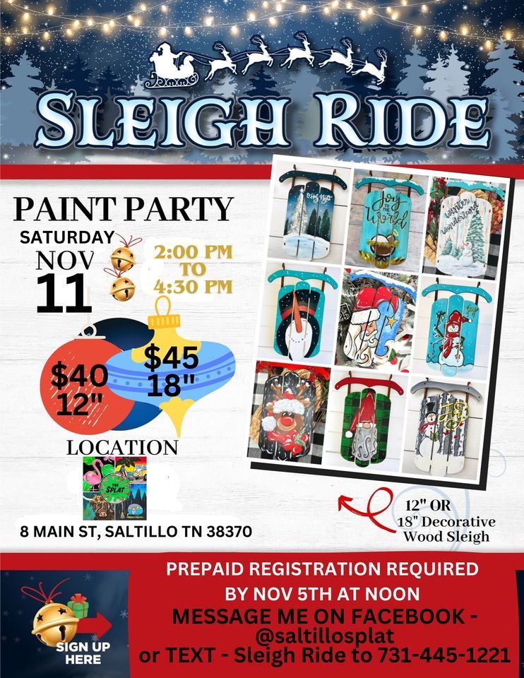 Sleigh Ride Paint Party The Splat, Saltillo TN November 11, 2023