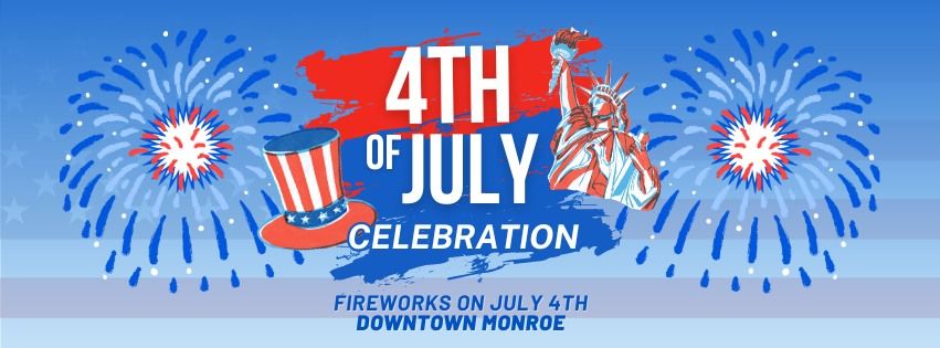 Monroe 4th of July Celebration & Fireworks