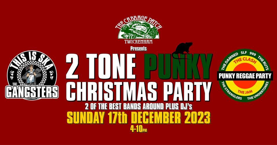 2 Tone Punky Christmas Party @ The Cabbage Patch