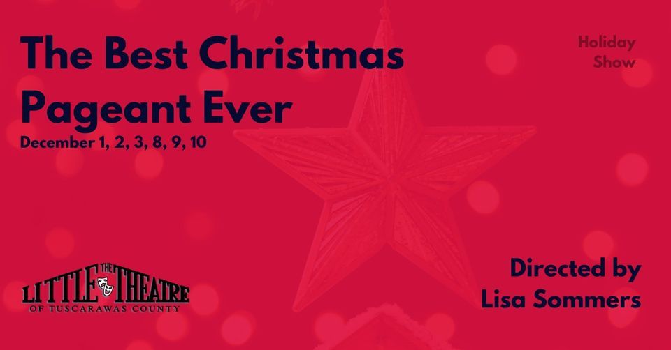 20232024 Season The Best Christmas Pageant Ever The Little Theatre