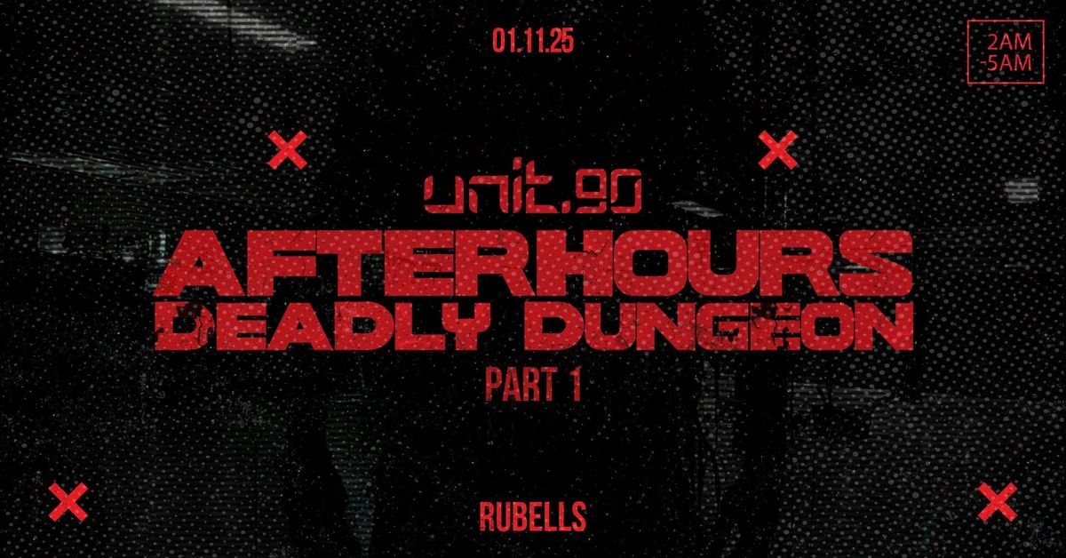 \ud83d\udc80\ud83e\udddf UNIT.90 - AFTERHOURS DEADLY DUNGEON - PART 1 \ud83e\udddf\ud83d\udc80 2AM-5AM \/\/ HALLOWEEN AFTER PARTY \/\/ RUBELL'S (OPPOSITE ARTS CLUB)