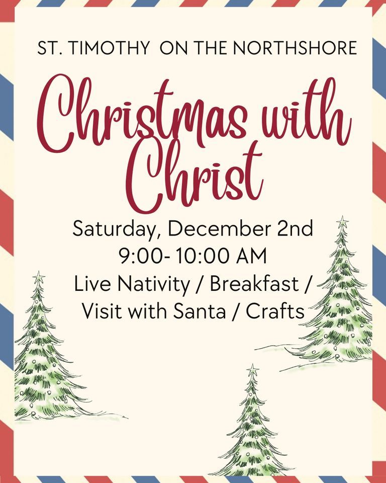 Christmas with Christ St. Timothy on the Northshore, Saint Benedict