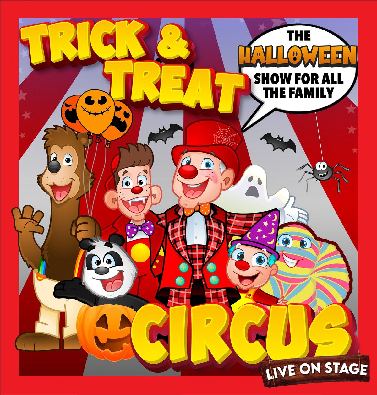 Trick and Treat Circus Live On Stage