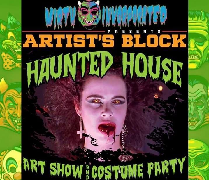 Artist's Block: Haunted House Art Show and Costume Party