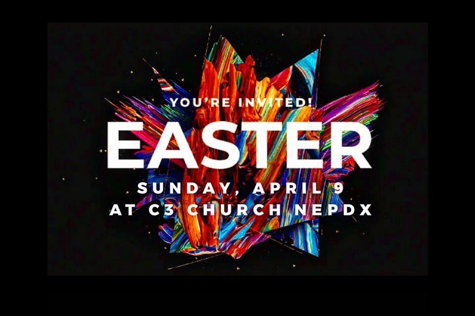 Easter at C3 NEPDX! 