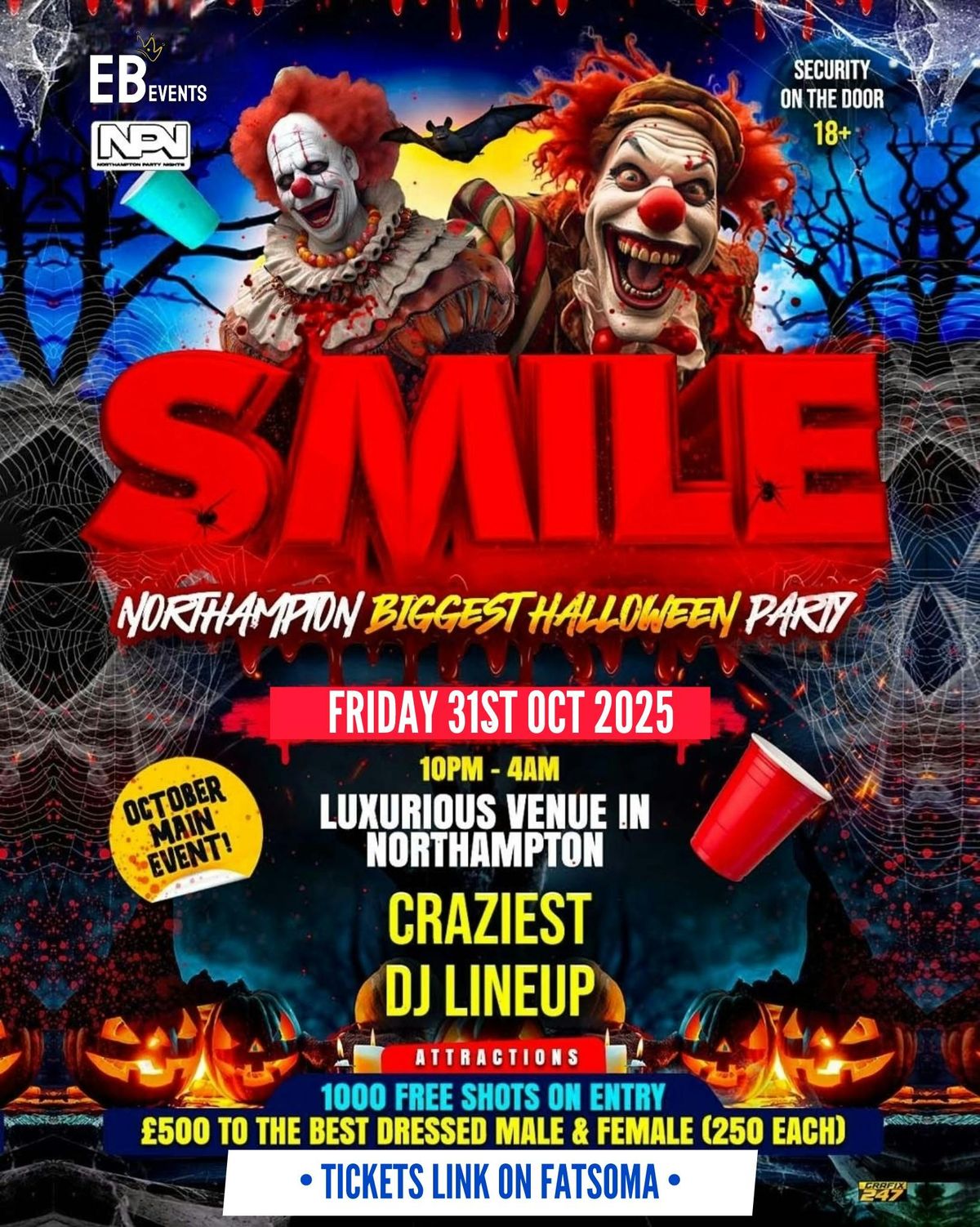 SMILE -   (NORTHAMPTON BIGGEST HALLOWEEN PARTY)