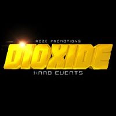 Dioxide Hard Events - Roze Promotions