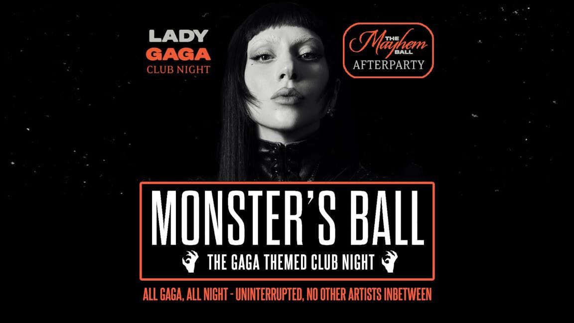 Monster's Ball: MAYHEM Ball Afterparty - The Lady Gaga Club Night (LONDON) - 2nd October