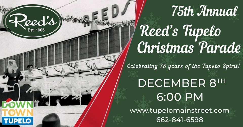 75th Annual Reeds Tupelo Christmas Parade Reed's (Reed's Downtown