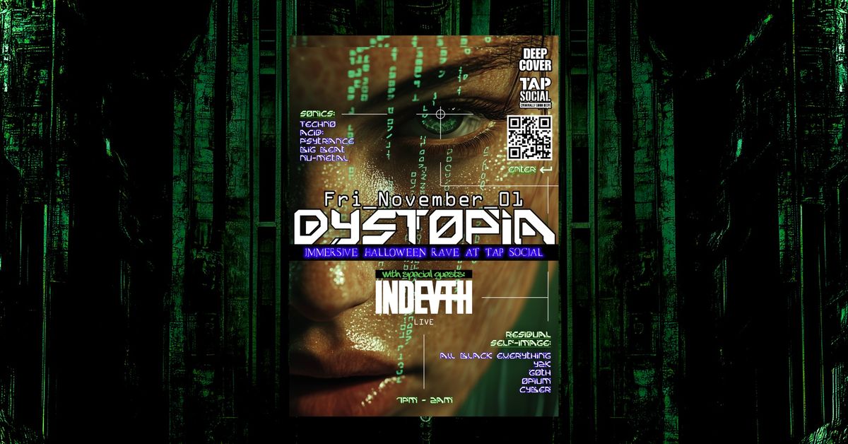 DYSTOPIA: Immersive Halloween Rave @ Tap Social