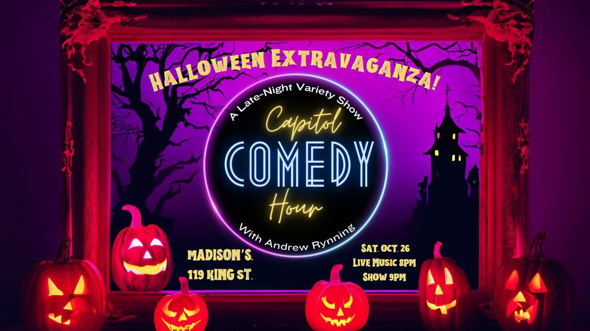 Capitol Comedy Hour: A Late-Night Style Comedy Show - Halloween Edition!