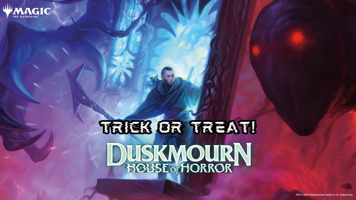 Trick or Treat! Duskmourn: House of Horror