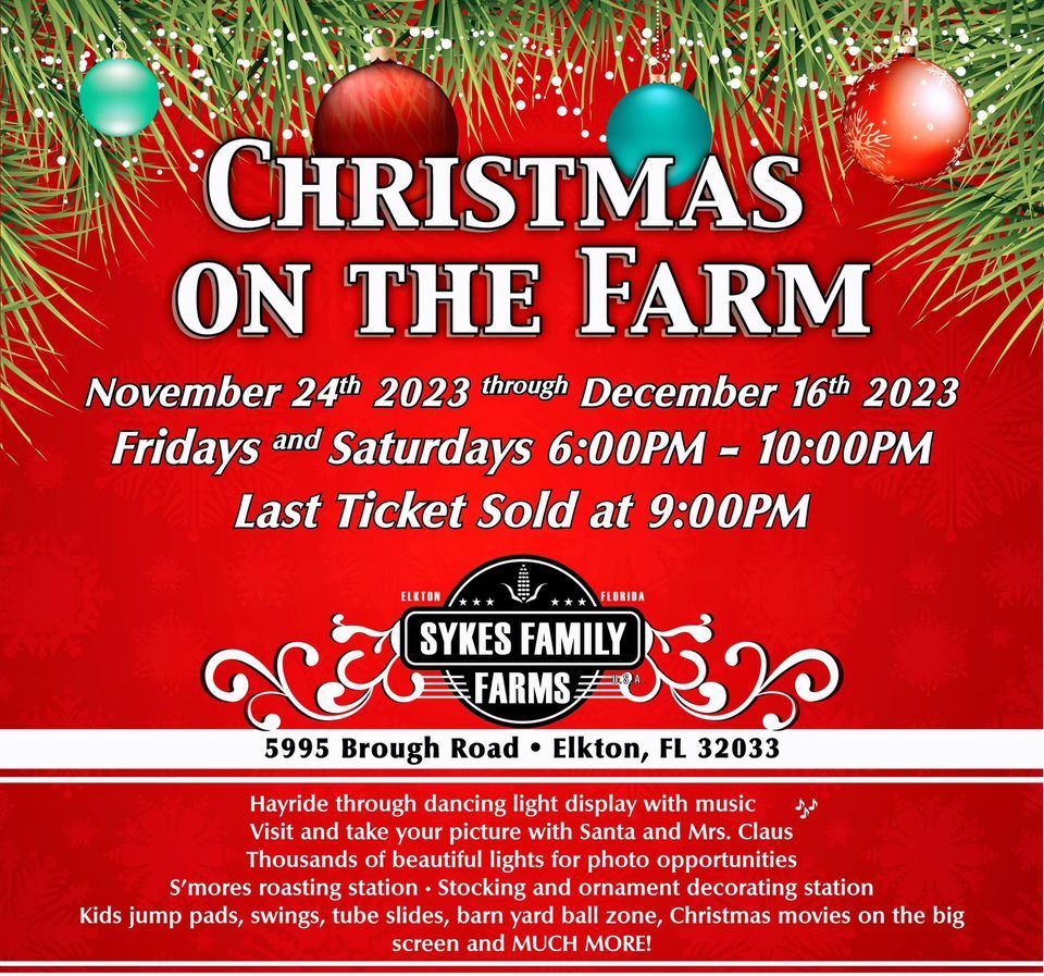 Christmas on the Farm Sykes Family Farms, Elkton, FL December 8, 2023