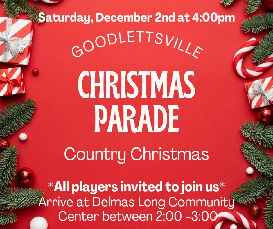 Christmas Parade Delmas Long Community Center, Goodlettsville, TN