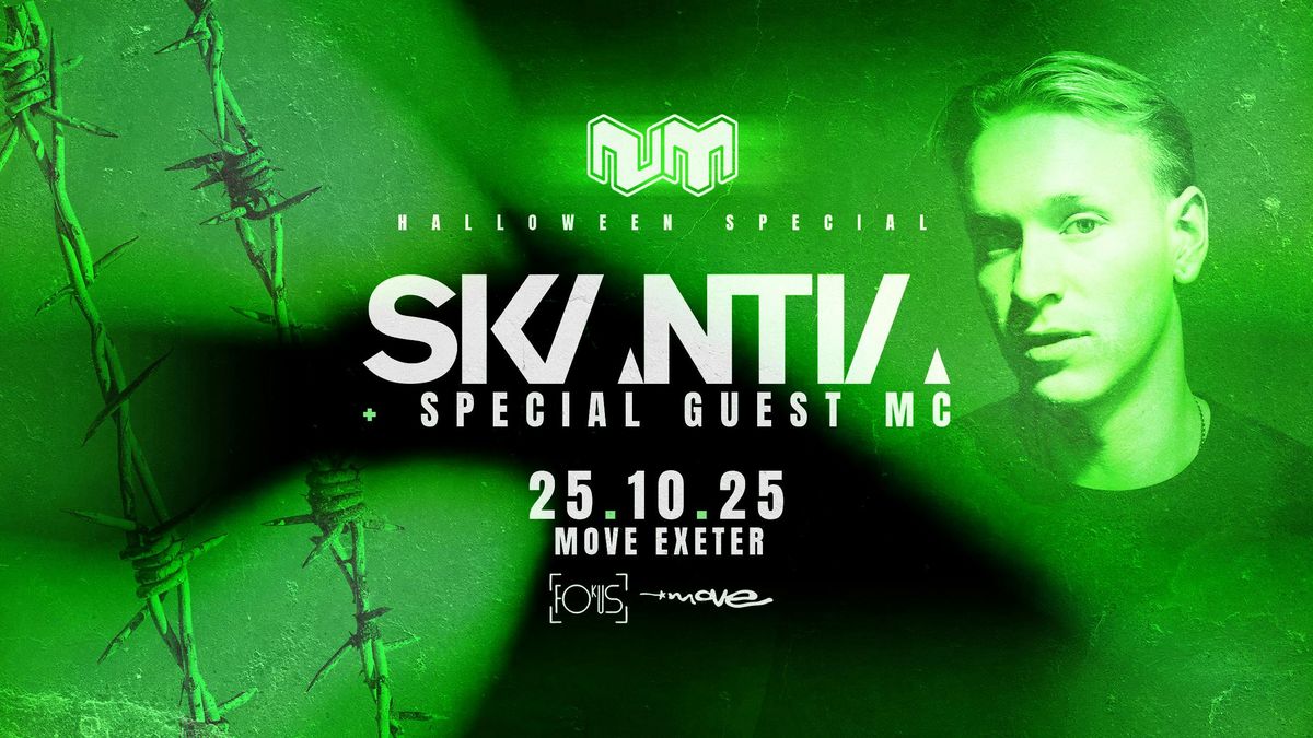 Nu:Motive Exeter Halloween \u2022 skantia + Special Guest MC & more