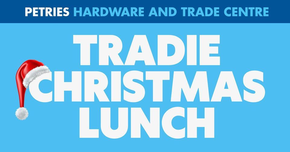 Tradie Christmas Lunch Petries Hardware and Trade Centre Taree December 20, 2023