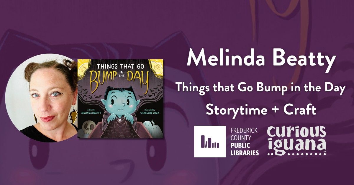 Melinda Beatty: Things that Go Bump in the Day Storytime + Craft