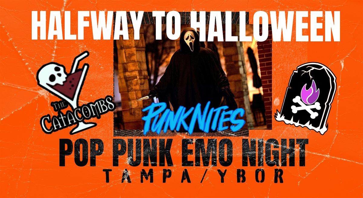 HALFWAY TO HALLOWEEN Pop Punk Emo Night TAMPA by PunkNites - at CATACOMBS
