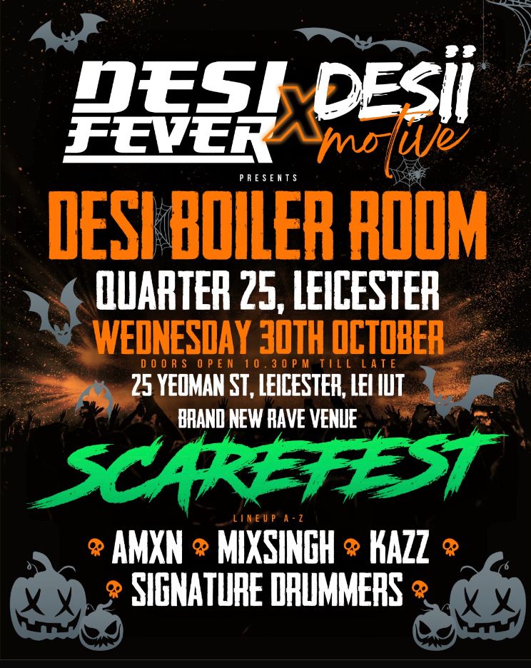 Desi Fever X DesiiMotive - Desi Boiler Room Scarefest - Leicester