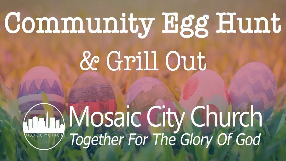 Community Egg Hunt and Grill Out 
