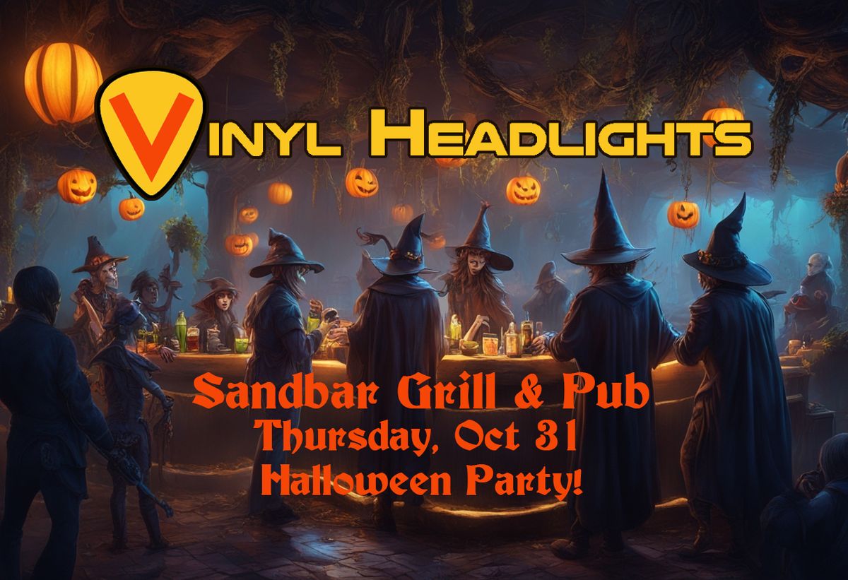 Vinyl Headlights Halloween Party at Sandbar